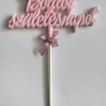 Torta beszúró -  Boldog születésnapot babarózsaszín  domború