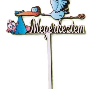 Torta beszúró fa - Megérkeztem felirattal - Kék gólyás 9,5cm x 13cm