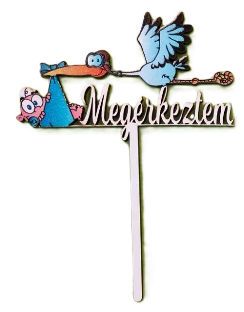 Torta beszúró fa - Megérkeztem felirattal - Kék gólyás 9,5cm x 13cm
