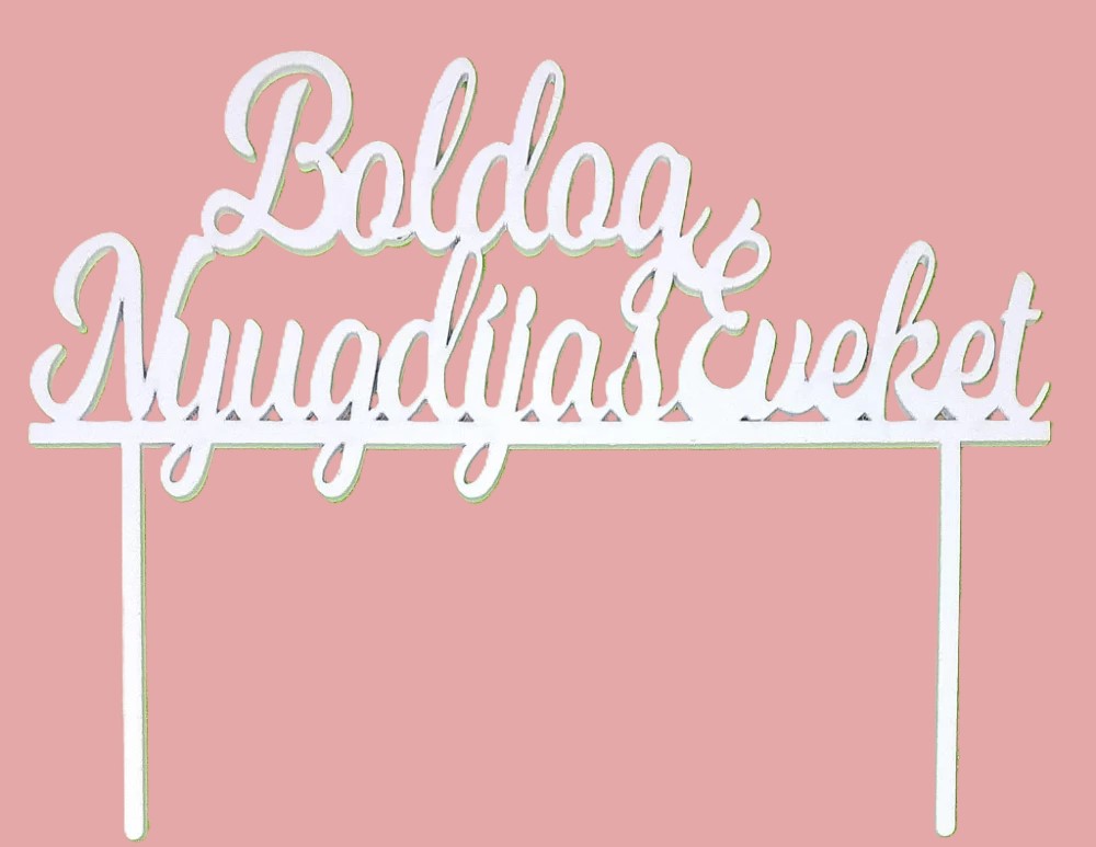 Torta beszúró fa - Boldog Nyugdíjas Éveket - Fehér 20x16